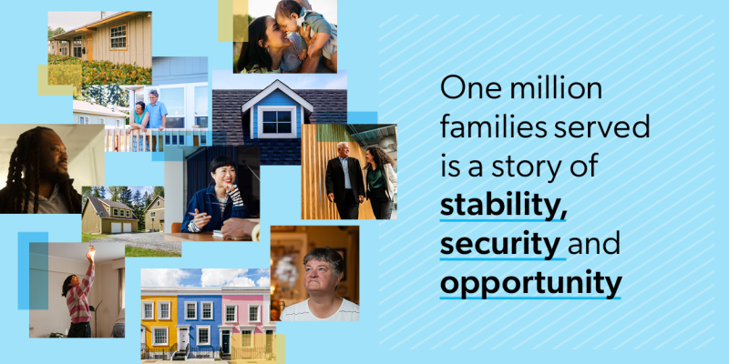 One million families served is a story of stability, security, and opportunity